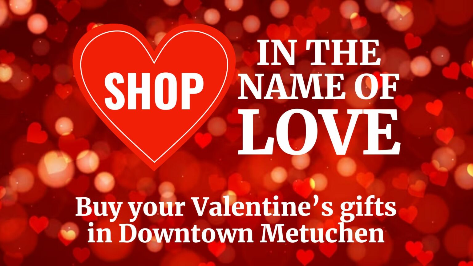 First Quarter 2024 Downtown Metuchen   Shop In The Name Of Love 2024 1536x864 